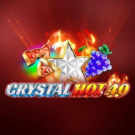 Crystal Hot 40 Max NetBet